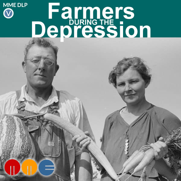 Farmers in the Great Depression -- MME DLP