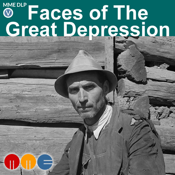 Faces of The Great Depression -- MME DLP