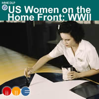 US Women on the Home Front: WWII