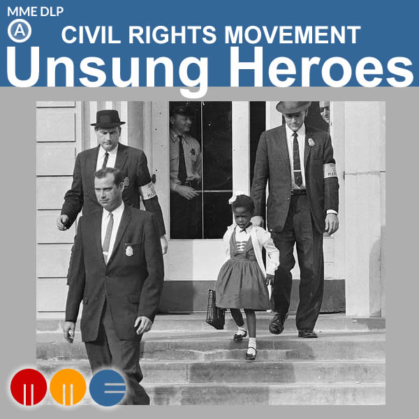 MLK -- Unsung Heroes of the Civil Rights Movement